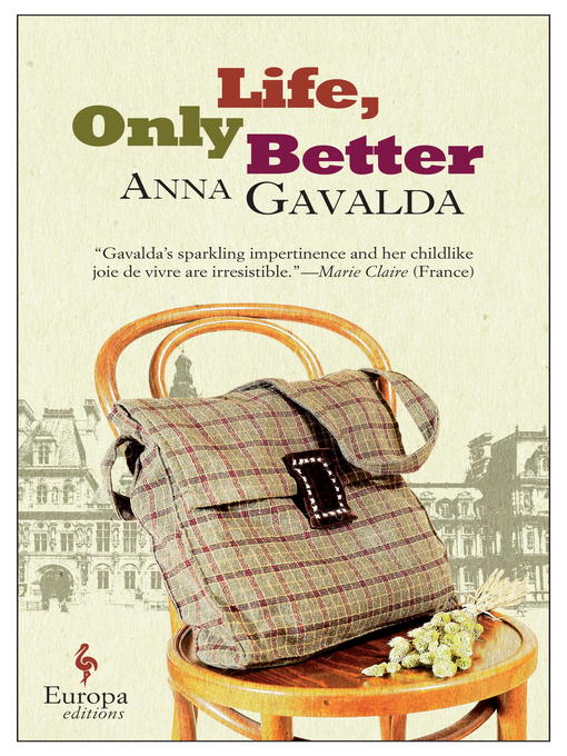 Title details for Life, Only Better by Anna Gavalda - Available